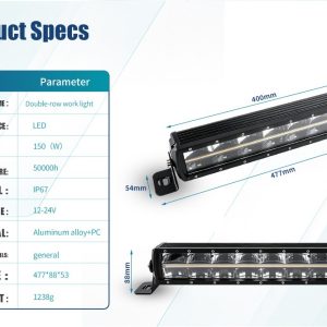150W Double Row Long Led Work Light Bar Specs Dimensions English source spec graphic showing 150W, 12-24V, IP67, aluminum alloy + PC, 477 x 88 x 53 mm, and 1238 g references.