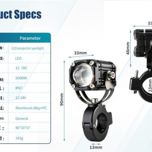 15W Yellow White Motorcycle Led Lens Spotlight Specification Source specification graphic showing 15W, 12-24V, IP67 source rating, aluminum alloy plus PC material, 90x33x57mm size reference, 23mm clamp reference